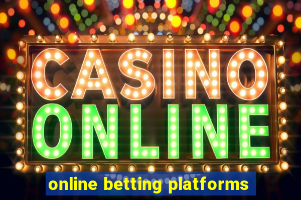 online betting platforms