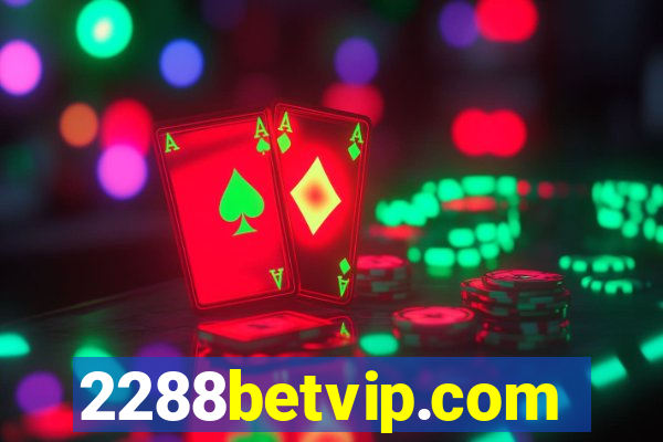 2288betvip.com