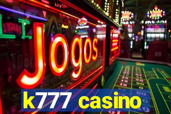 k777 casino