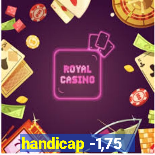 handicap -1,75