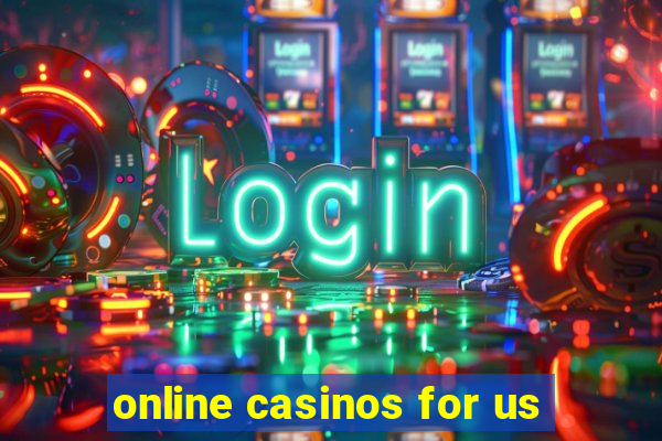 online casinos for us