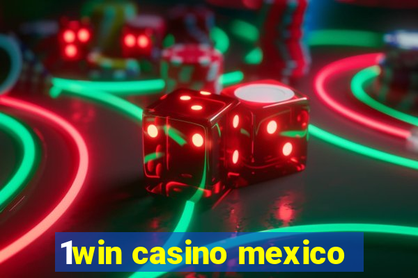 1win casino mexico