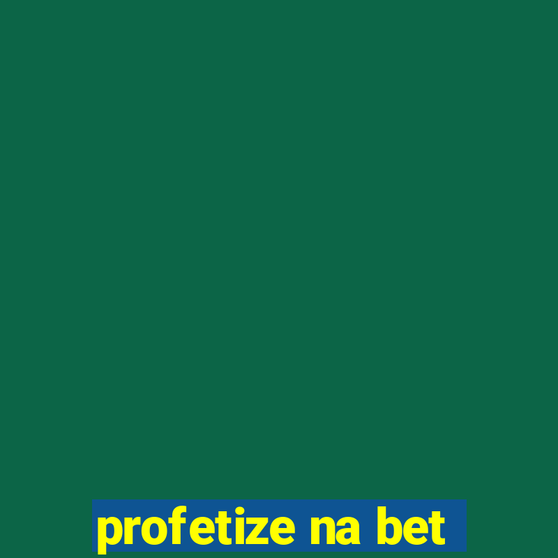 profetize na bet