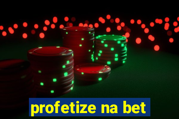 profetize na bet