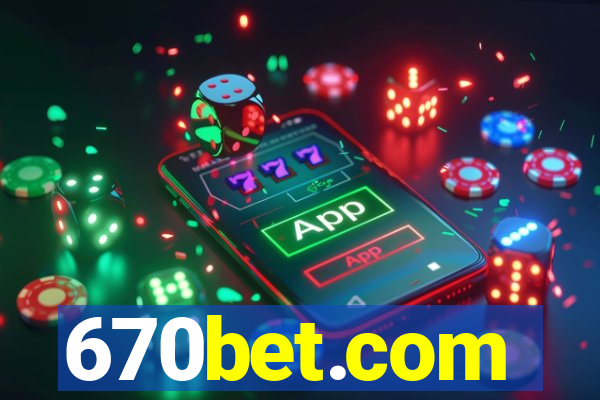 670bet.com