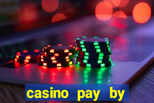 casino pay by mobile phone bill