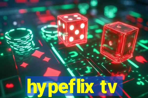 hypeflix tv