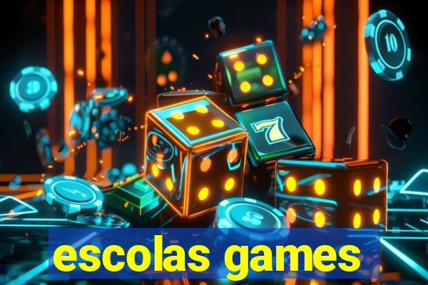 escolas games