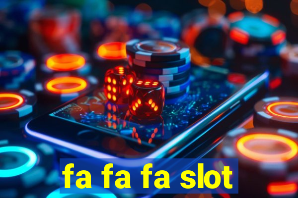 fa fa fa slot