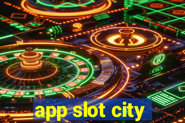 app slot city