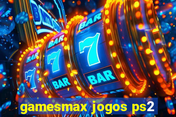 gamesmax jogos ps2