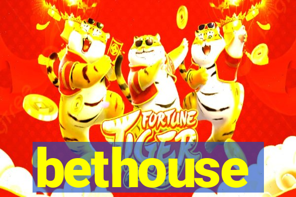 bethouse