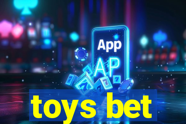 toys bet