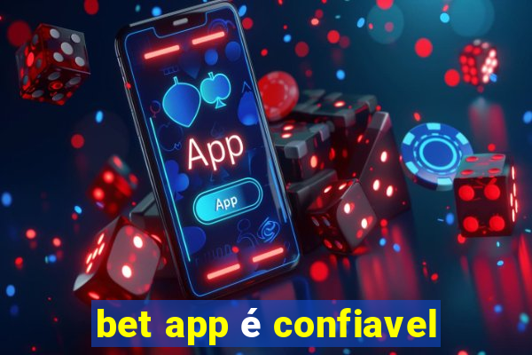 bet app é confiavel