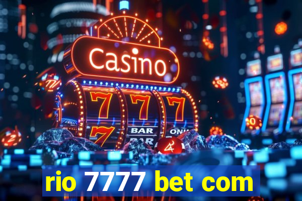 rio 7777 bet com