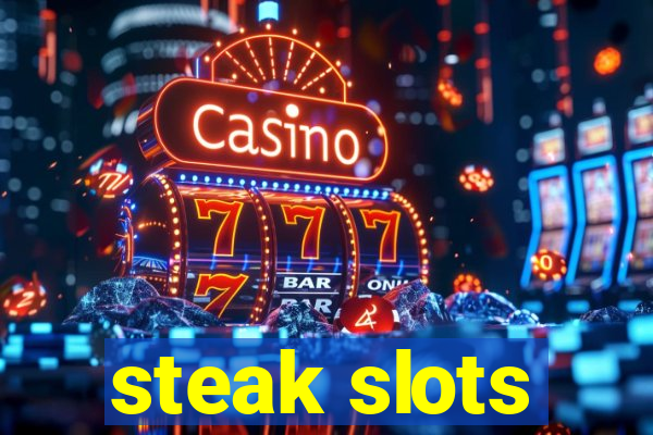 steak slots