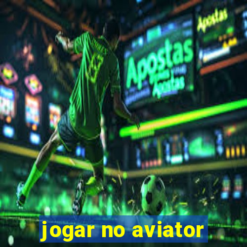 jogar no aviator