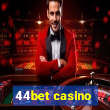 44bet casino