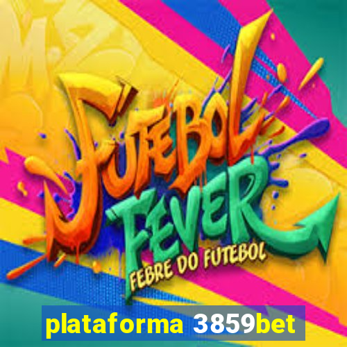 plataforma 3859bet