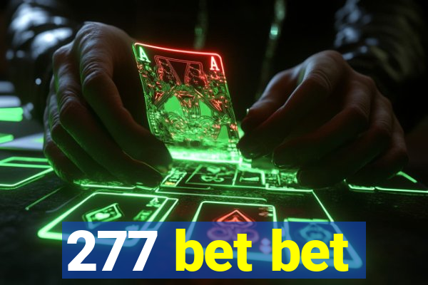 277 bet bet