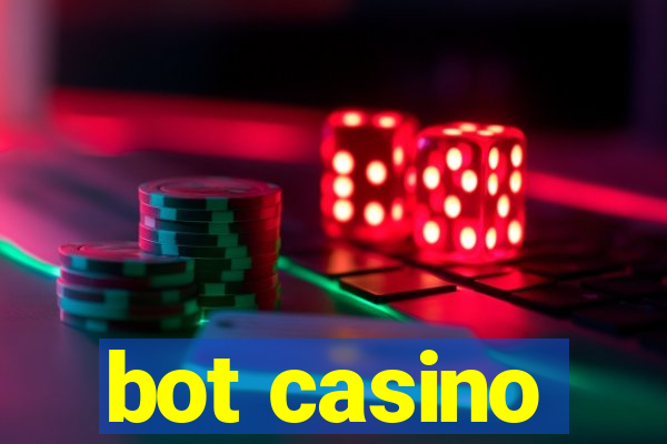 bot casino