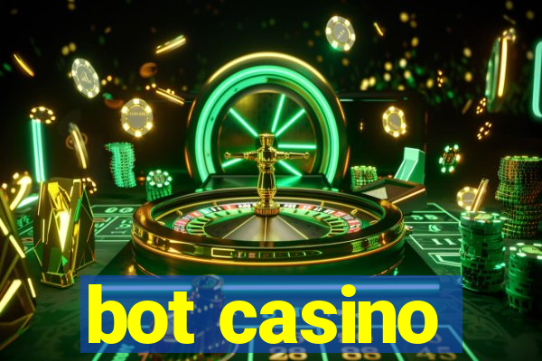 bot casino