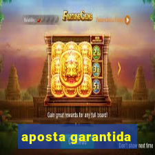 aposta garantida