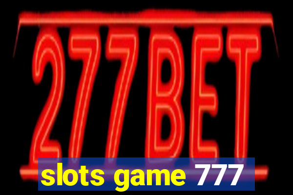 slots game 777