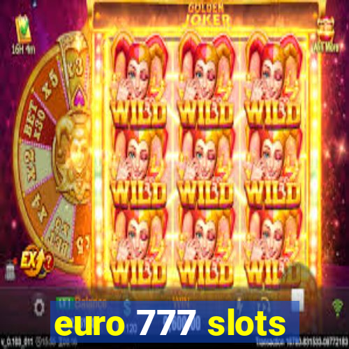 euro 777 slots