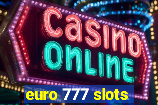 euro 777 slots