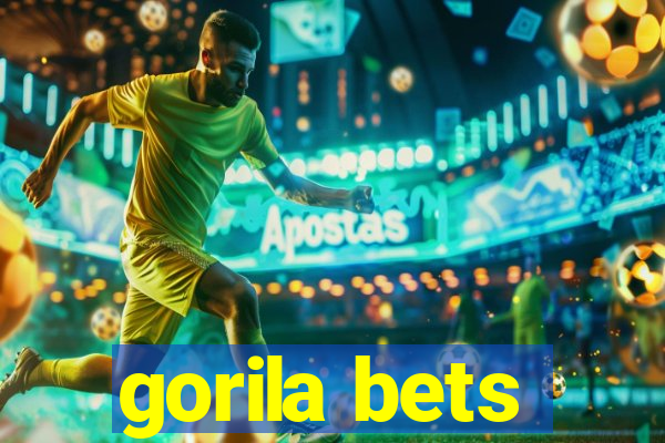 gorila bets