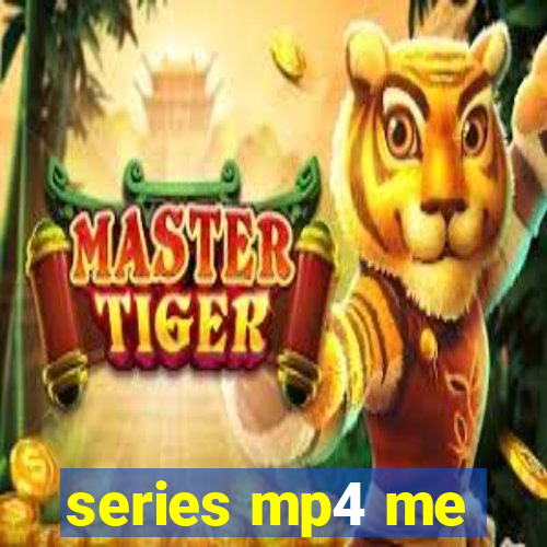 series mp4 me