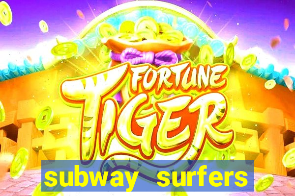 subway surfers aposta 1 real