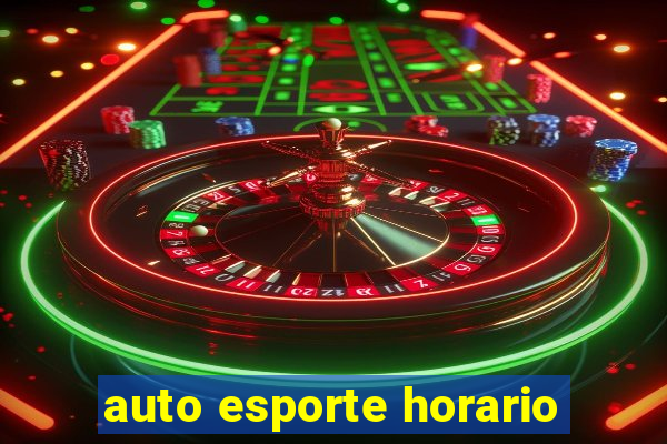 auto esporte horario