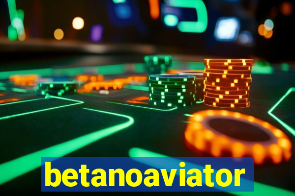 betanoaviator