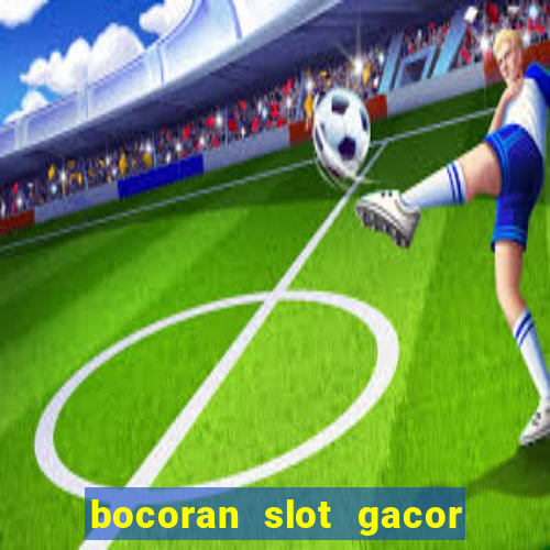 bocoran slot gacor hari ini 2023