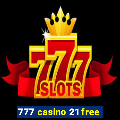 777 casino 21 free