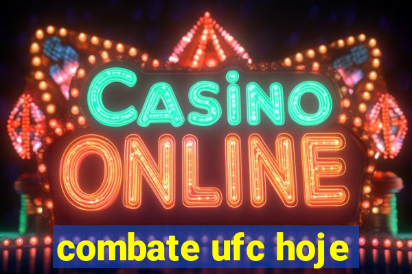 combate ufc hoje