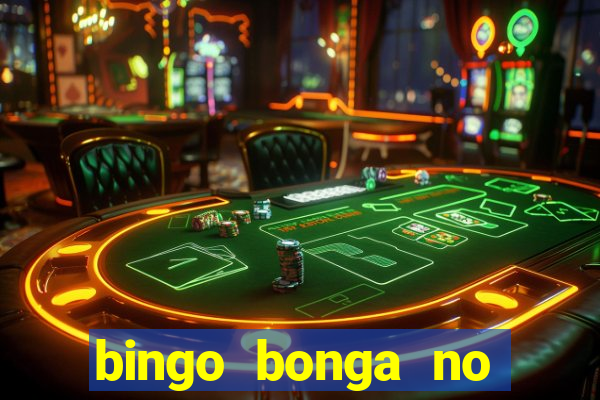 bingo bonga no deposit bonus codes