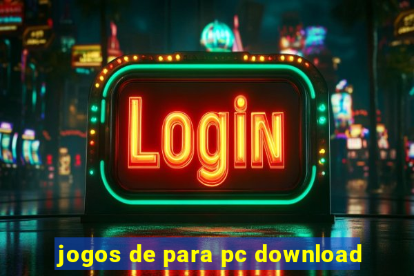 jogos de para pc download