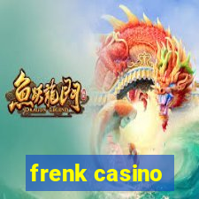 frenk casino