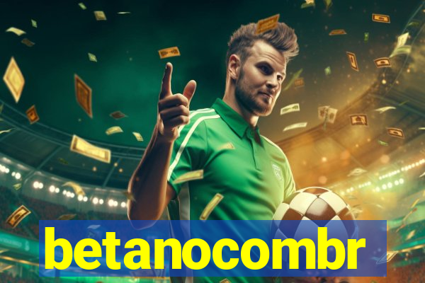 betanocombr