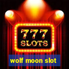 wolf moon slot