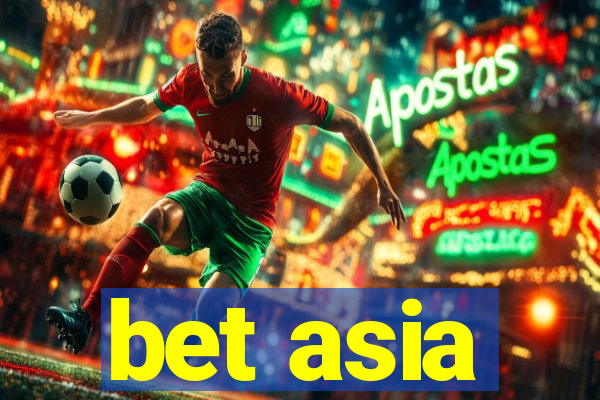 bet asia