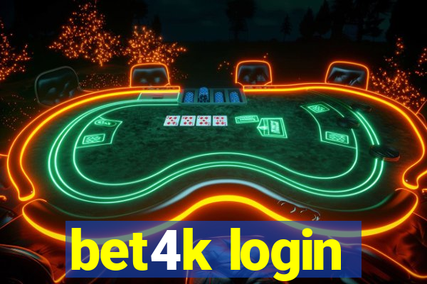 bet4k login