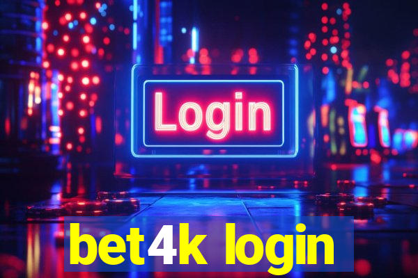 bet4k login