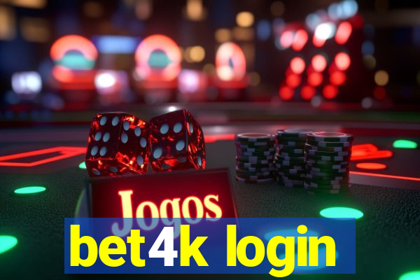 bet4k login