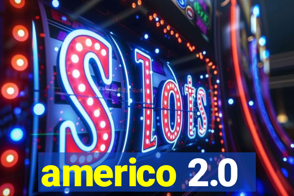 americo 2.0