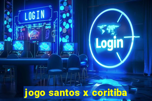 jogo santos x coritiba