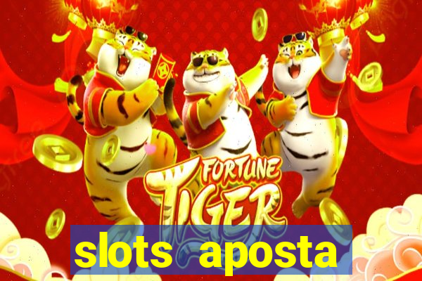 slots aposta mínima 1 centavo